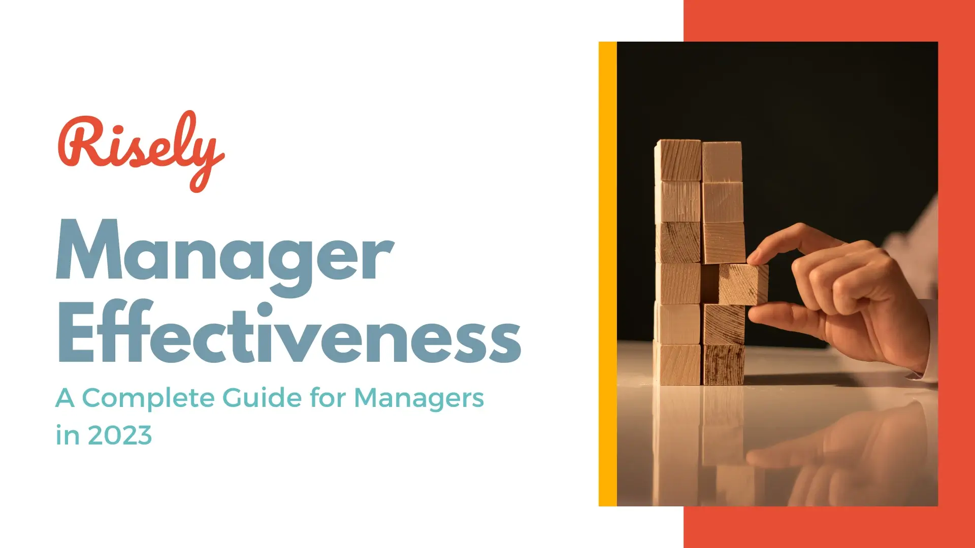 Manager Effectiveness: A Complete Guide for Managers in 2024