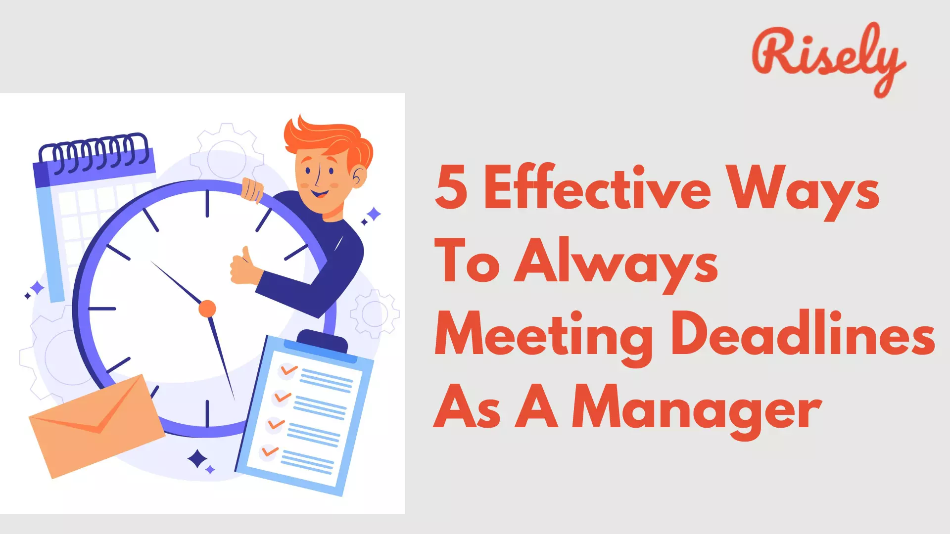 5 Effective Ways To Always Meeting Deadlines As A Manager