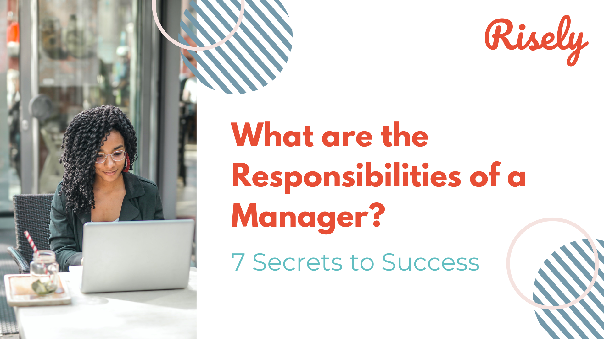 What are the Responsibilities of a Manager? 7 Secrets to Success