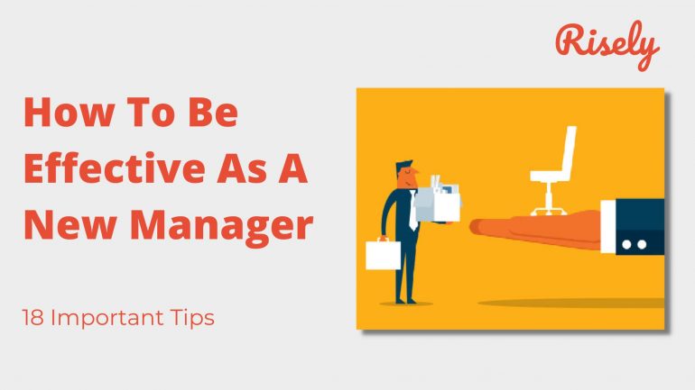 18 Highly Effective Management Tips For A New Manager