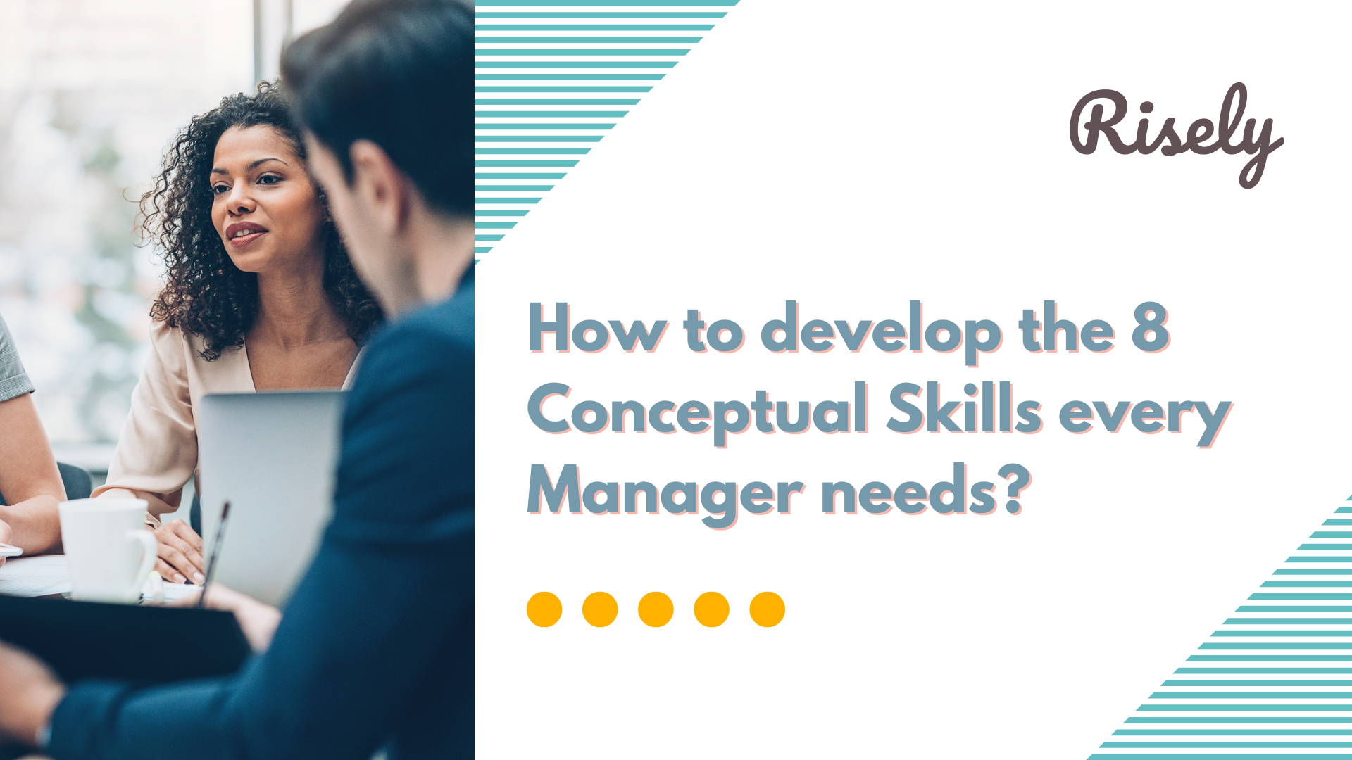 How to develop the 8 Conceptual Skills every Manager needs?