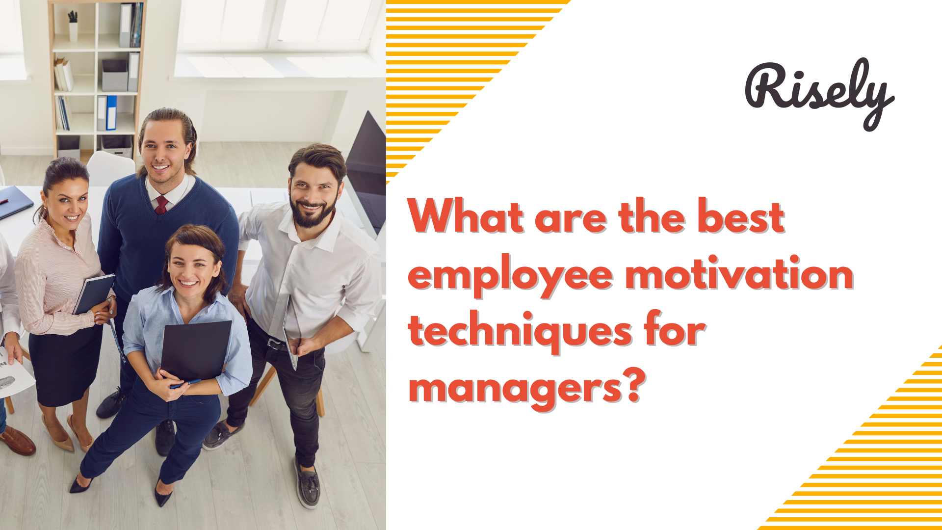 What are the best employee motivation techniques for managers?