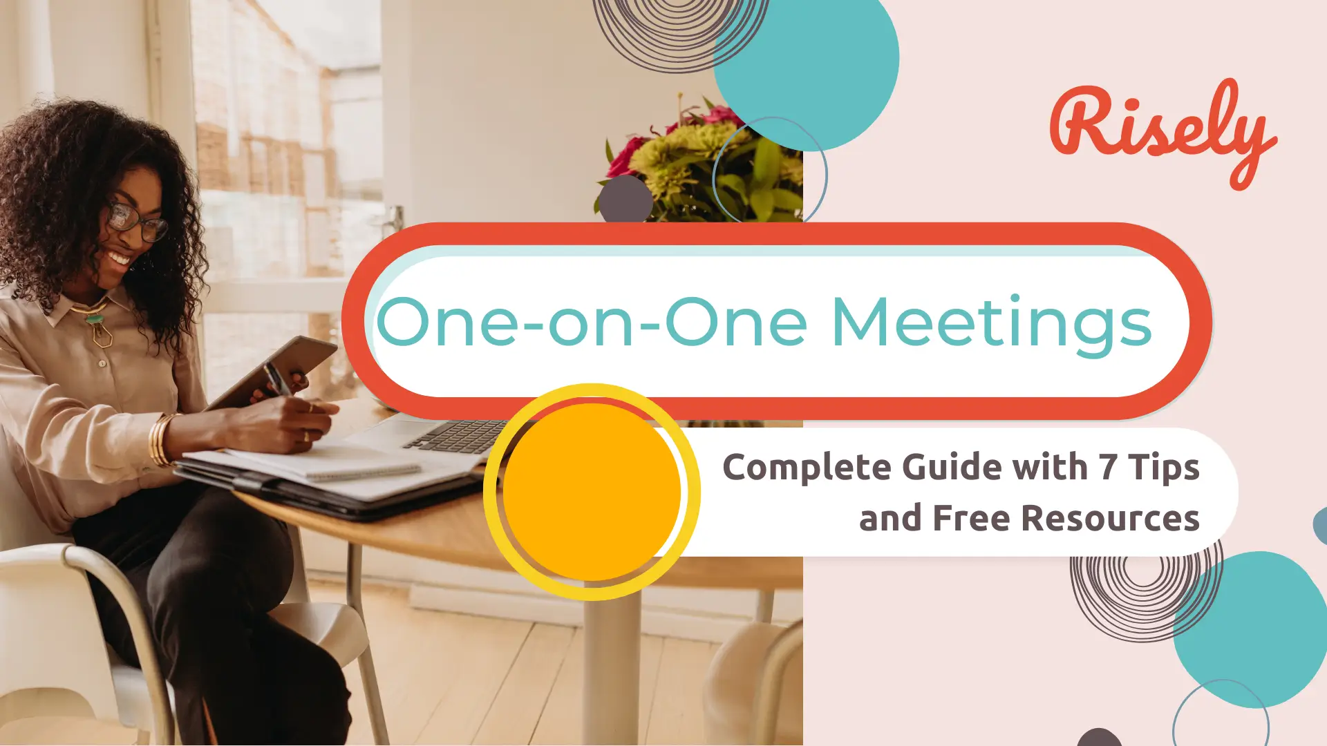 One-on-One Meetings: Complete Guide with 7 Tips and Free Resources
