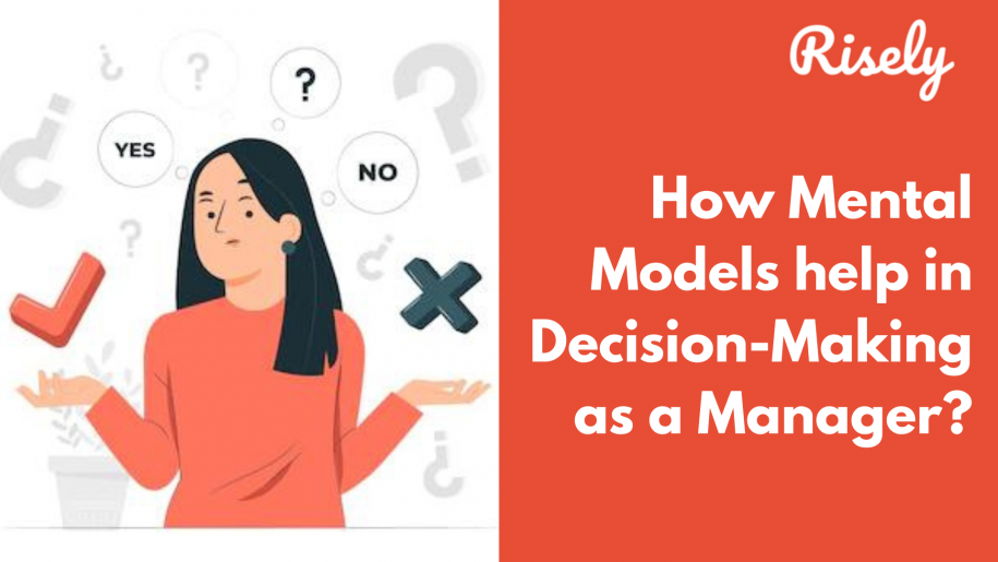 how mental models help in decision making for a manager