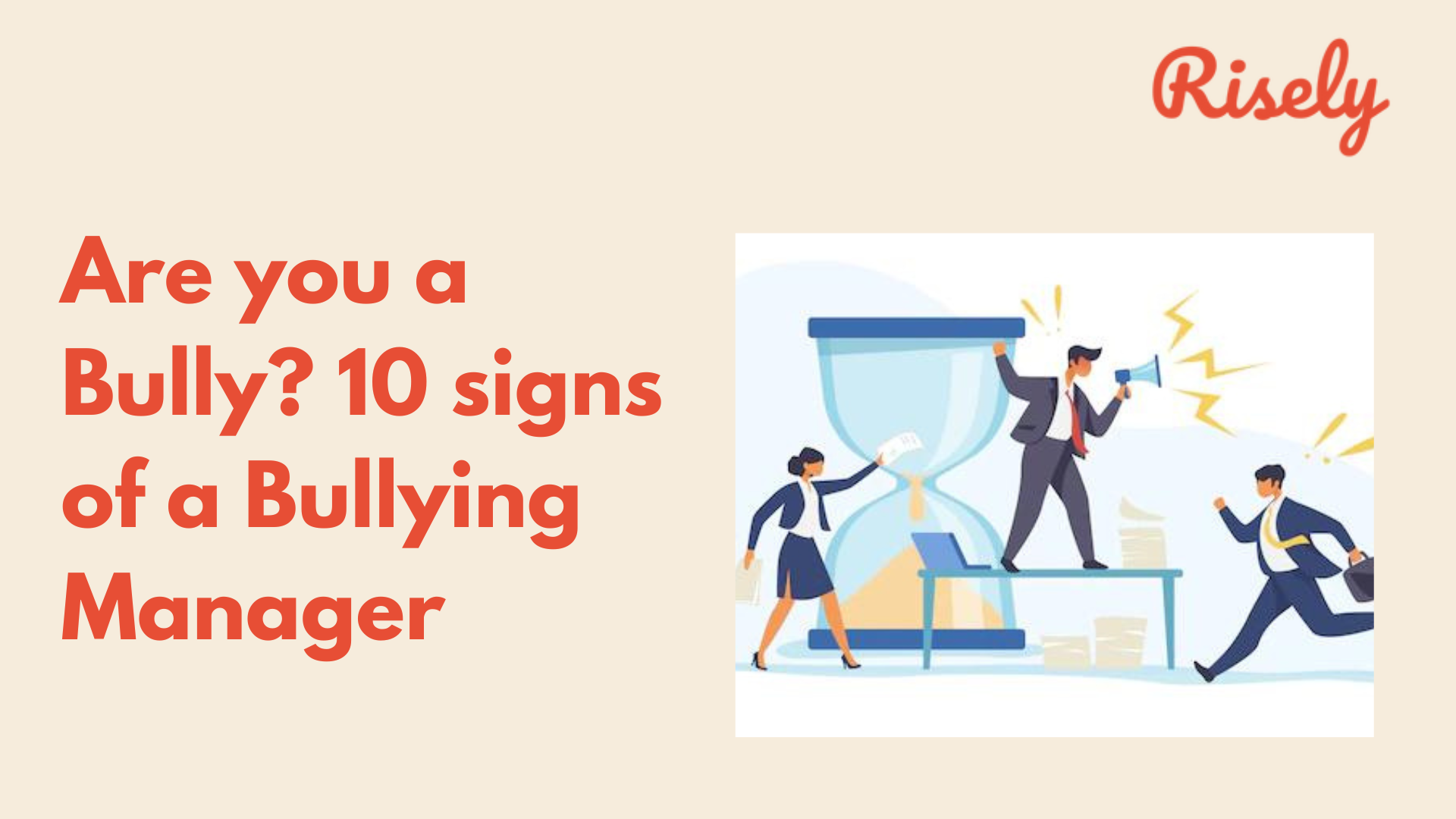 Bullying managers and How to identify one? 10 signs