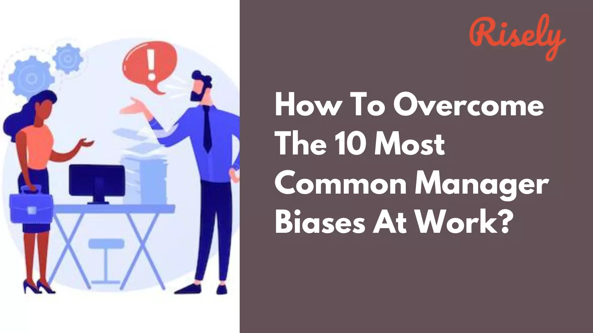 the top ten most common manager biases