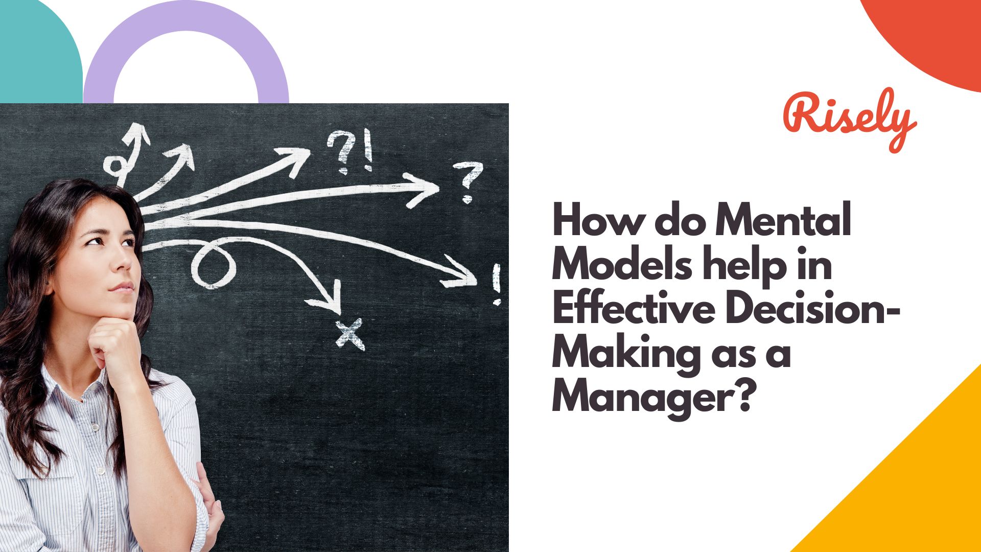 How do Mental Models help in Effective Decision-Making as a Manager?