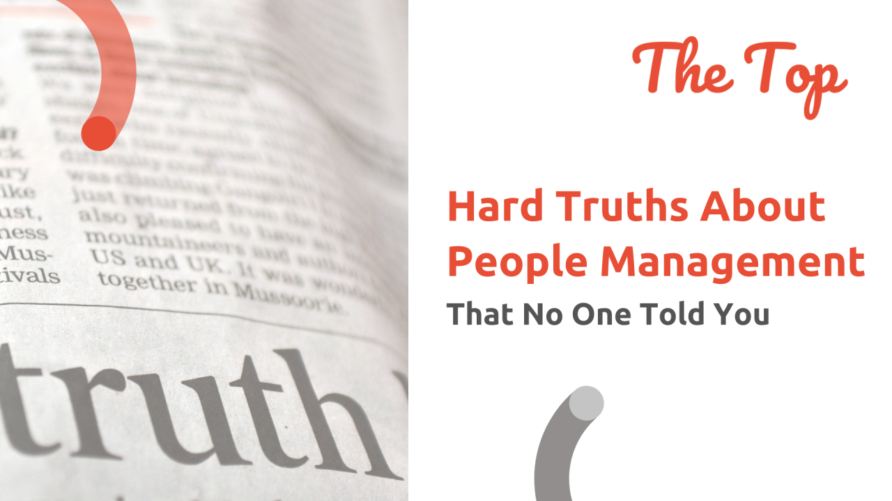 Hard Truths About People Management That No One Told You