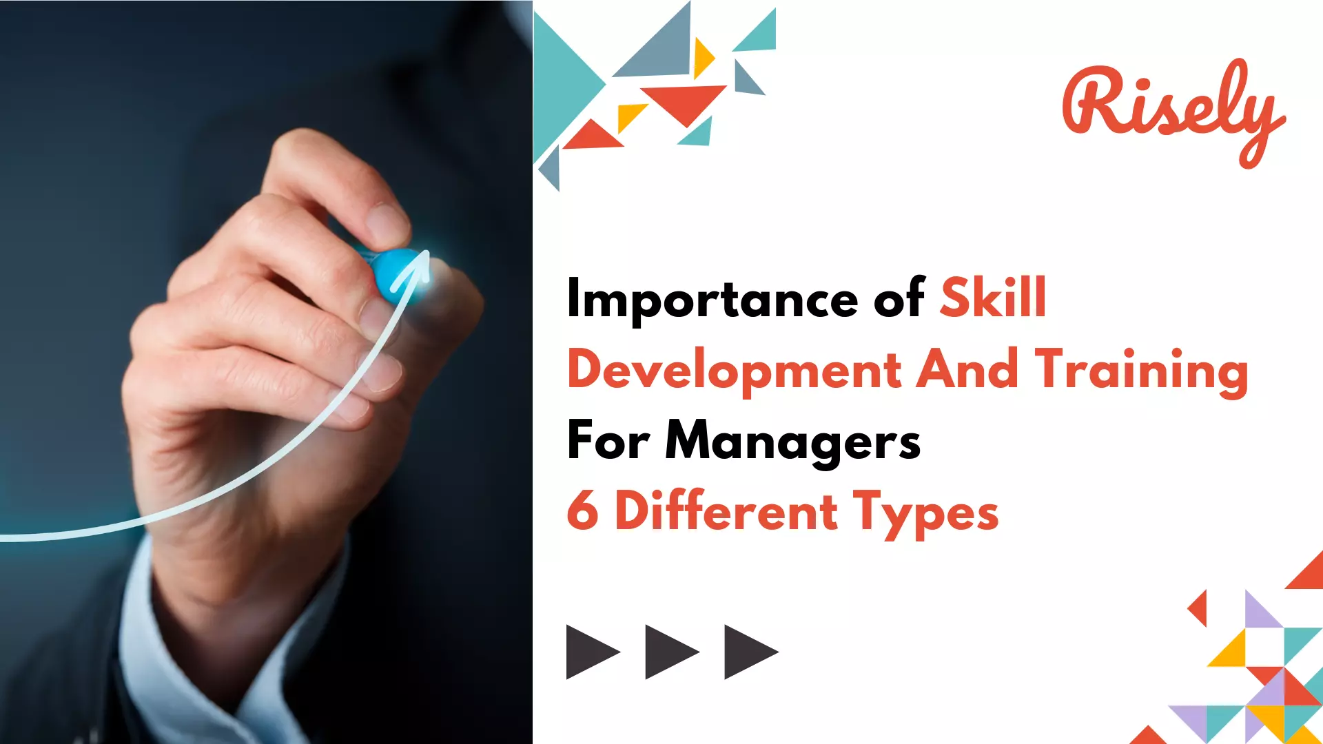 Why Do Managers Need Skill Development And Training? 6 Top Ways