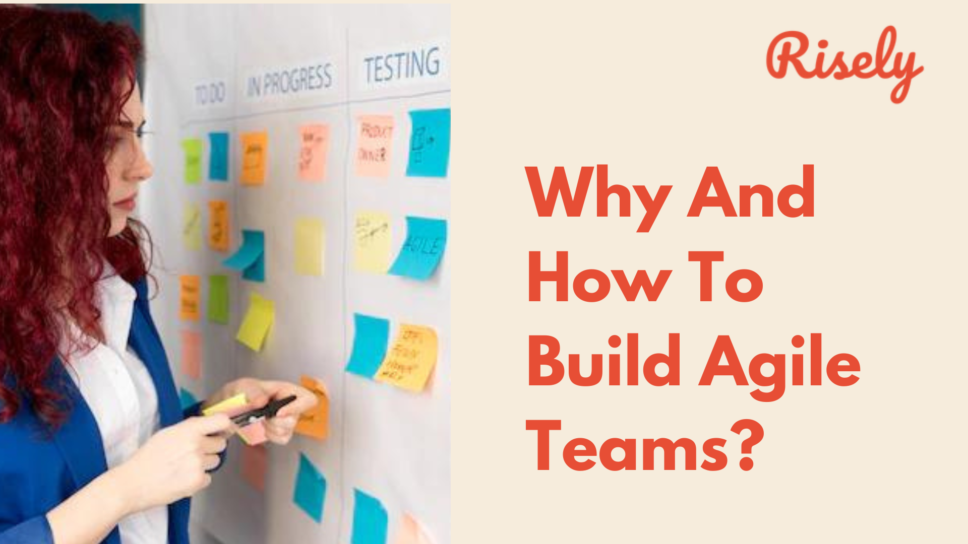 Why And How To Build Agile Teams?