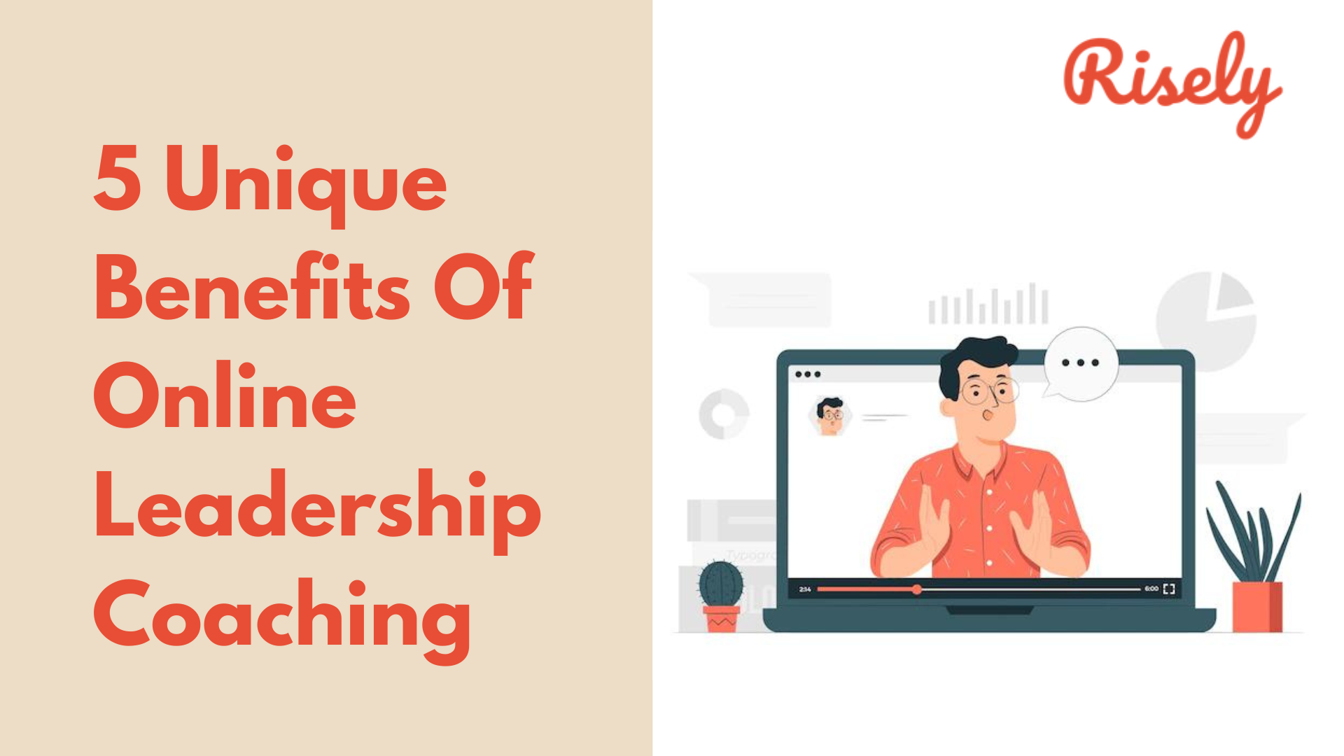 5 Unique Benefits Of Online Leadership Coaching