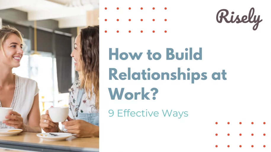 Building relationships at work
