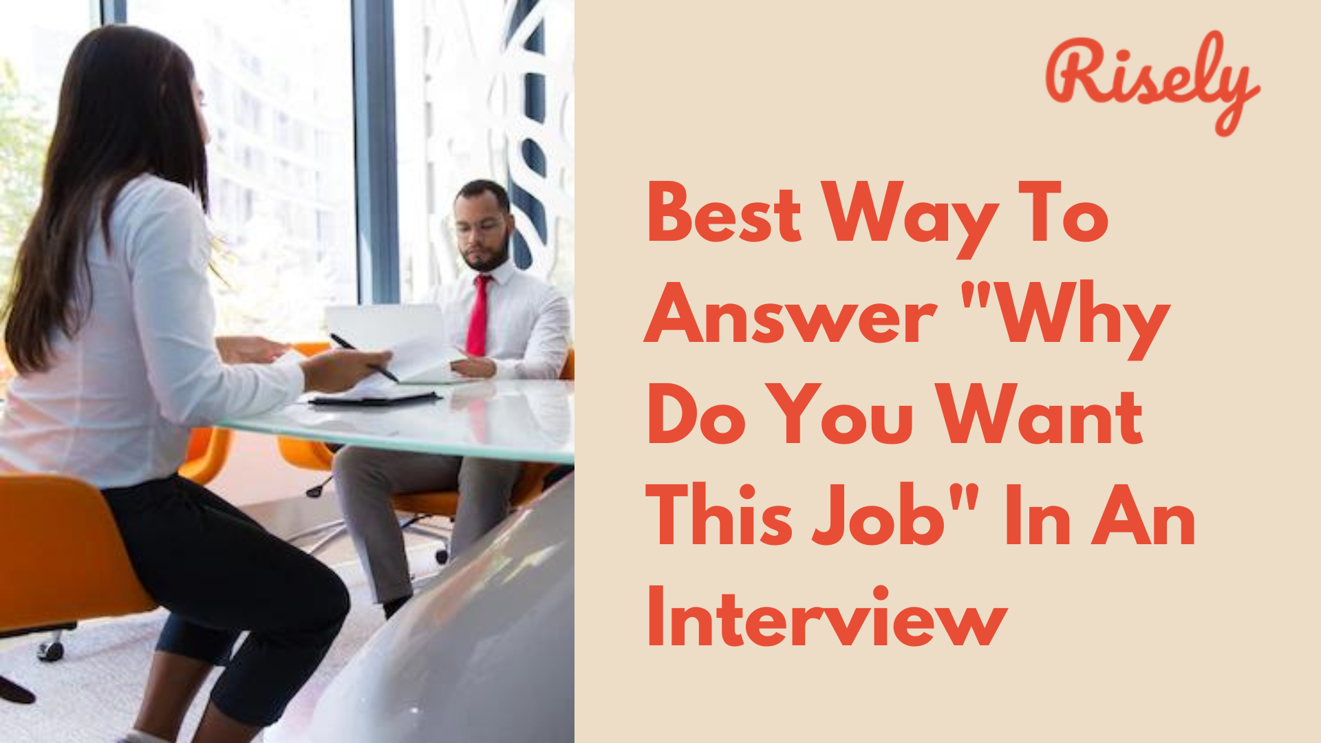 Best Way To Answer “Why Do You Want This Job” In An Interview