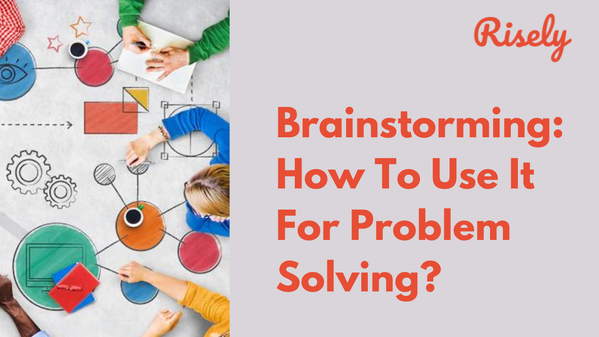 Brainstorming How To Use It For Problem Solving?