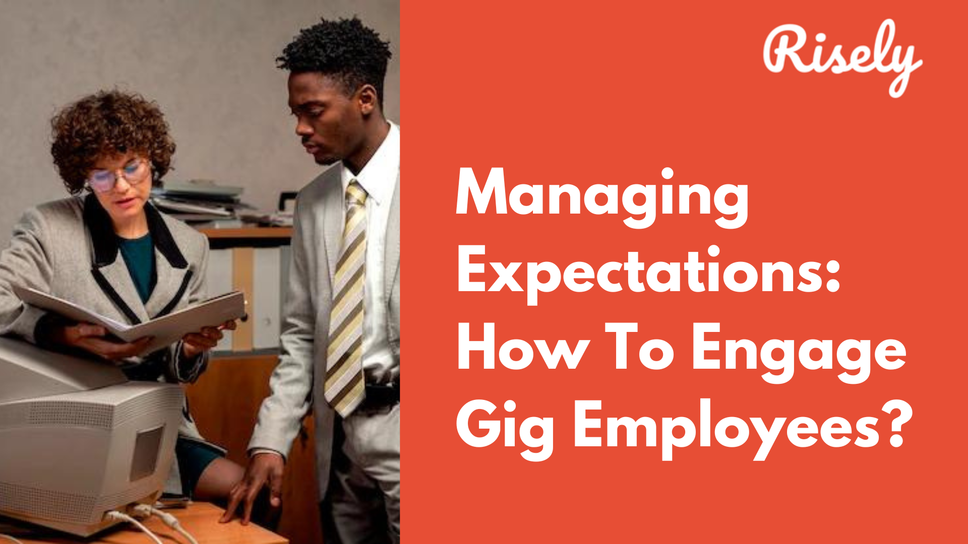 Managing Expectations: How To Engage Gig Employees?