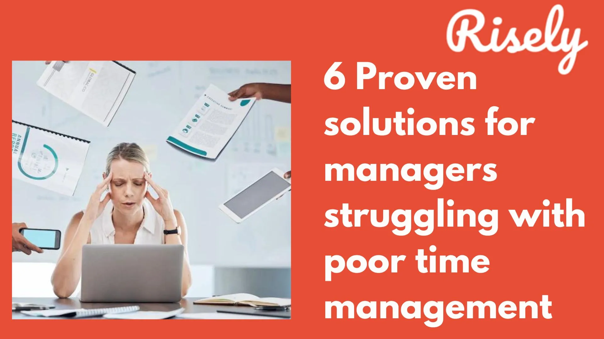 6 Proven Solutions For Managers Struggling With Poor Time Management