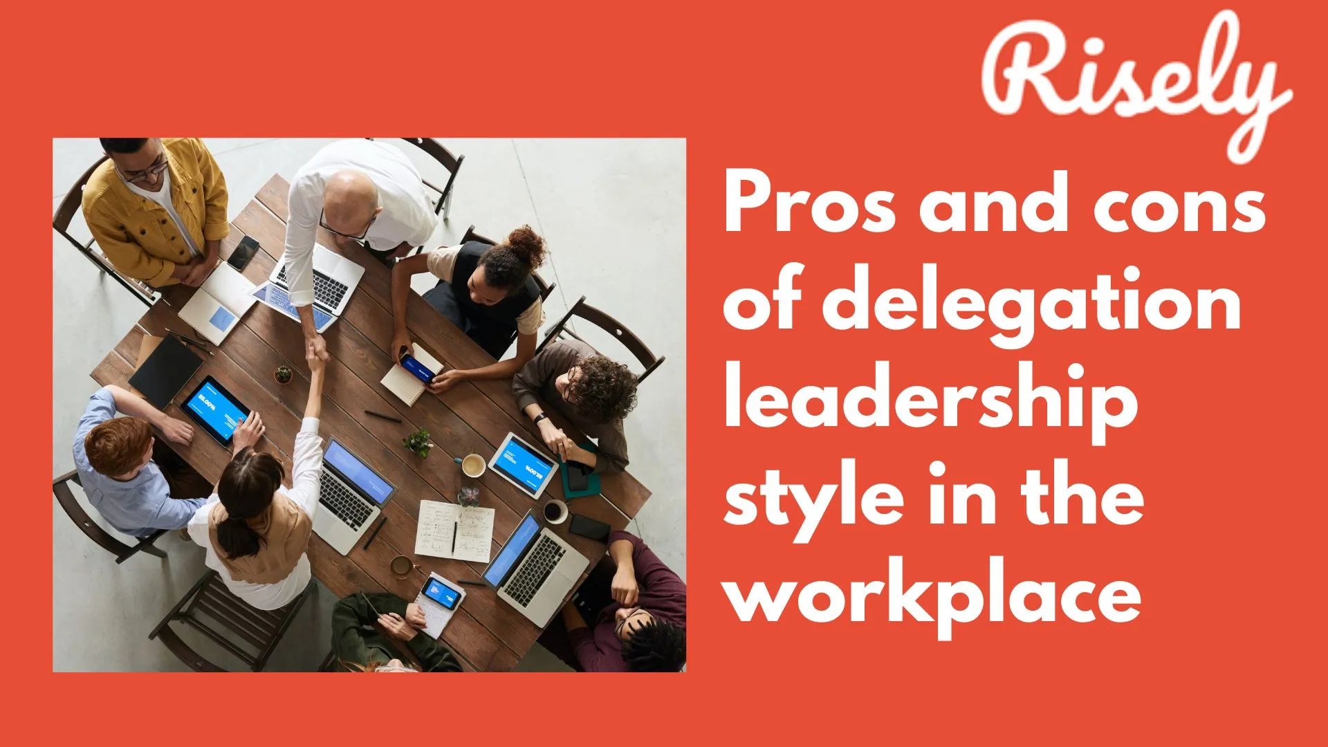 Pros and cons of delegation leadership style in the workplace