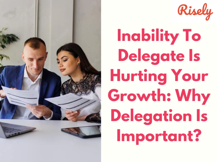 why is delegation important