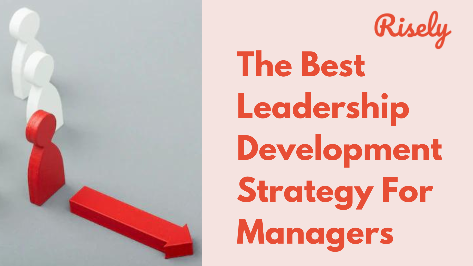 The Best Leadership Development Strategy For Managers