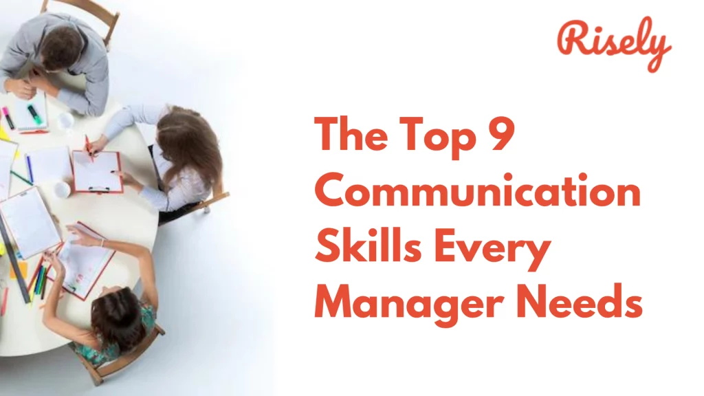 The Top 9 Communication Skills Every Manager Needs