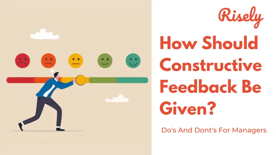 how should constructive feedback be given