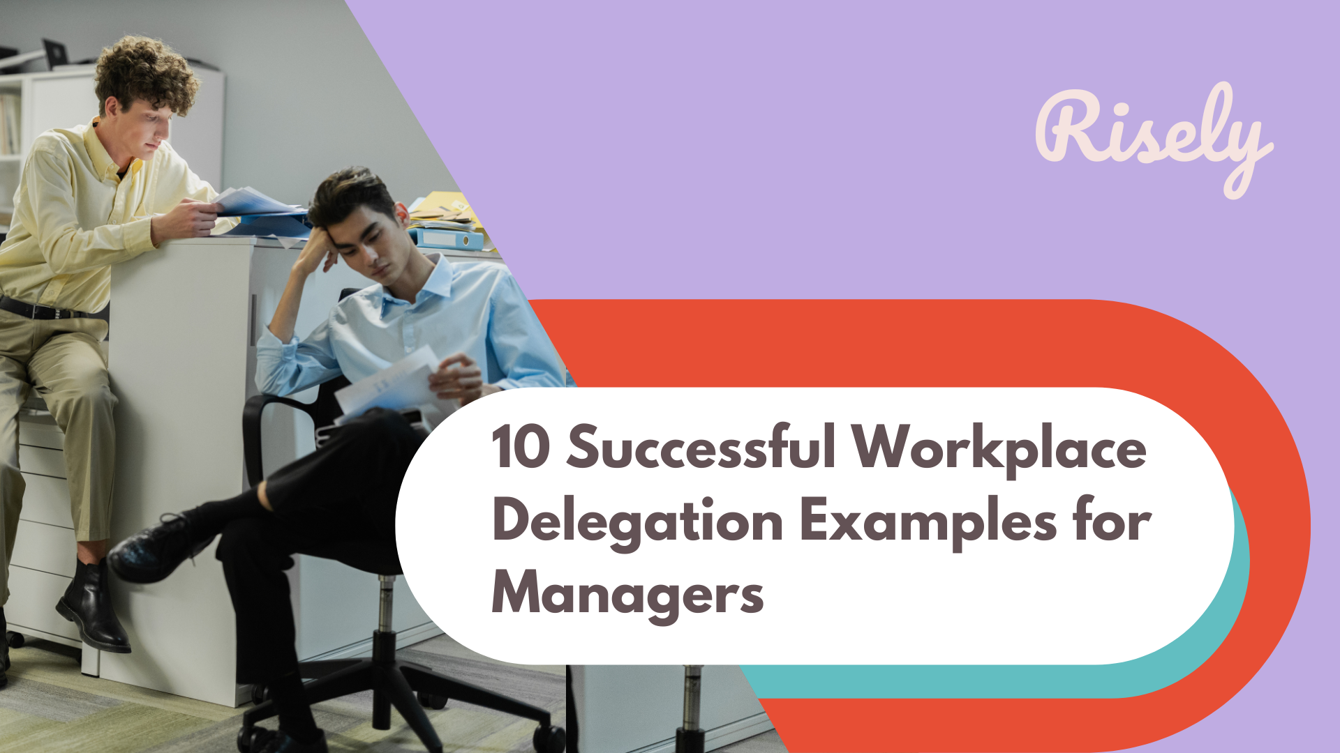 10 Successful Workplace Delegation Examples for Managers