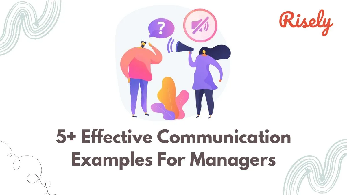 5+ Effective Communication Examples For Managers