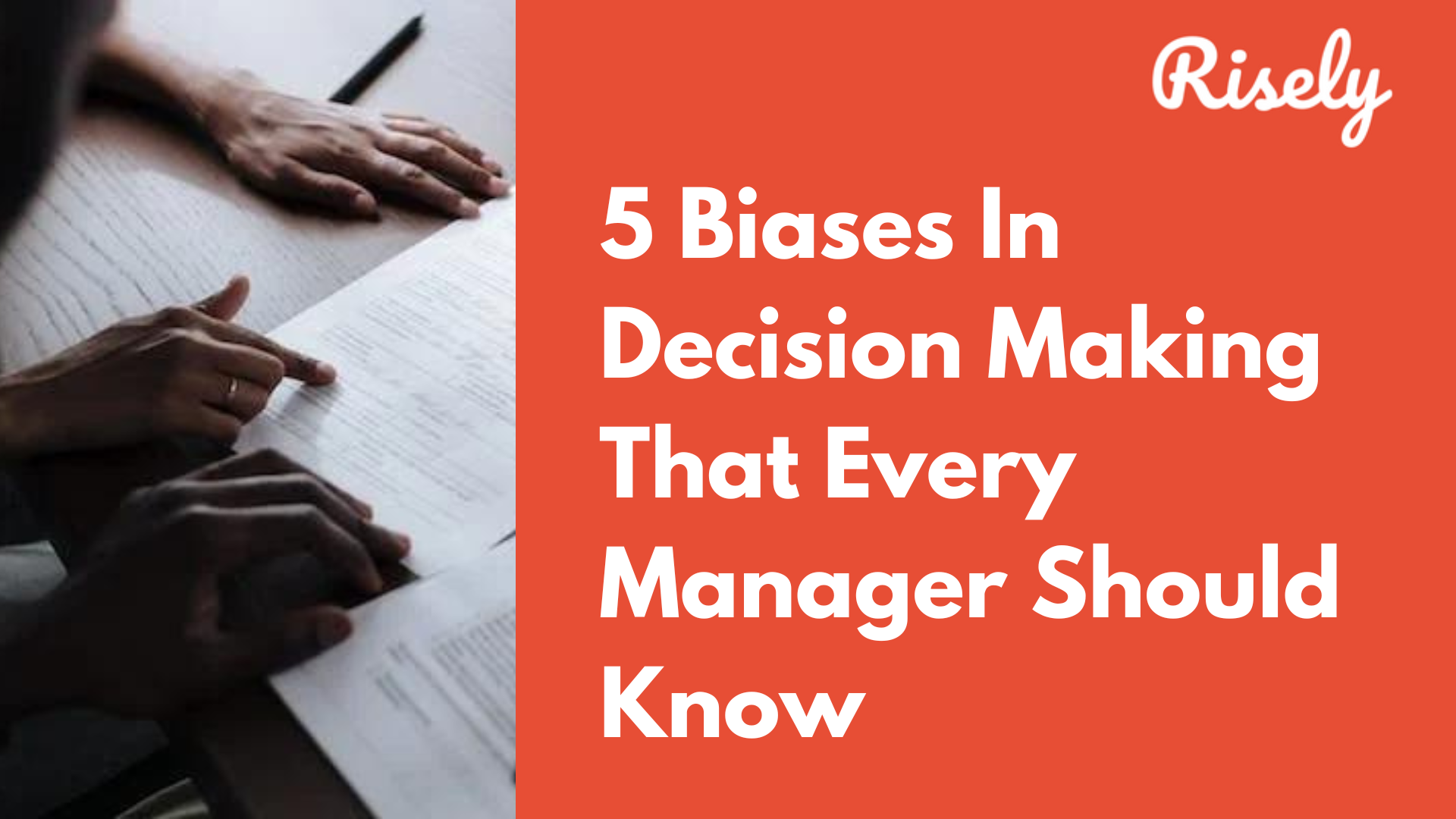 5 Biases In Decision Making That Every Manager Should Know