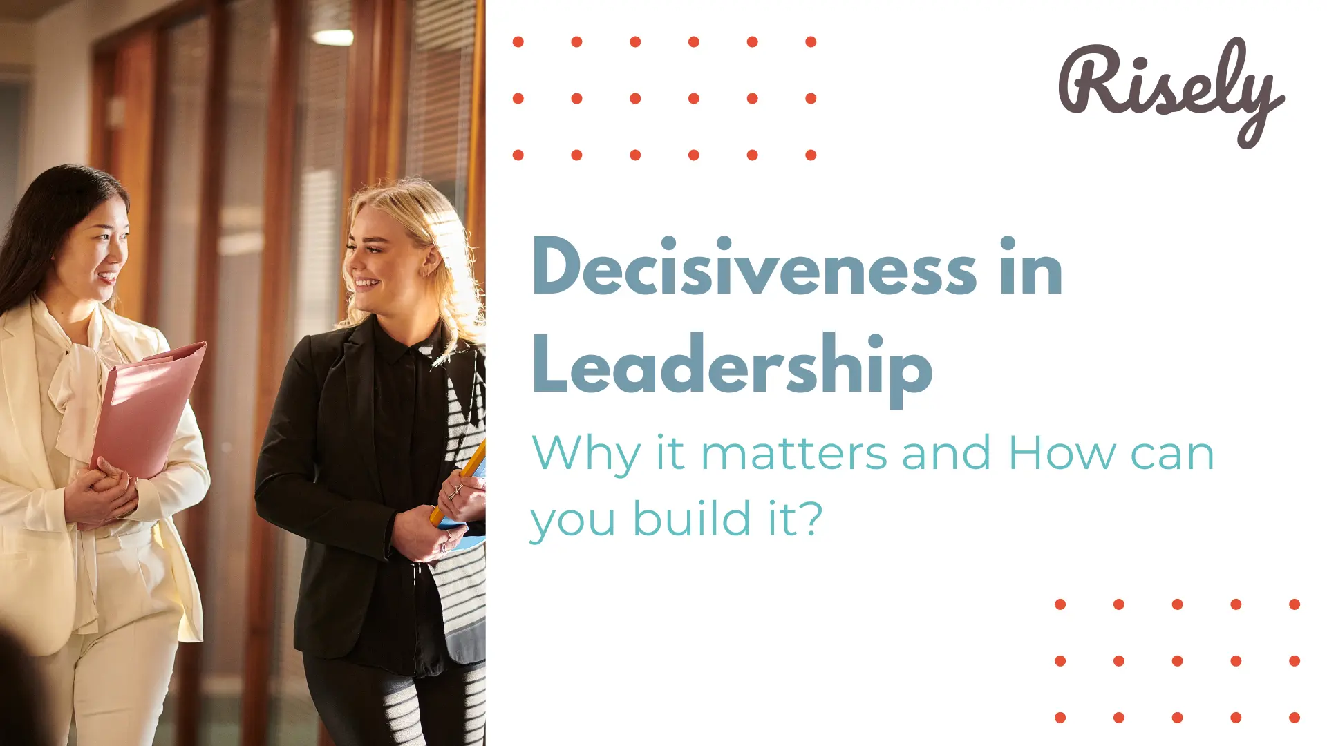 Decisiveness in Leadership