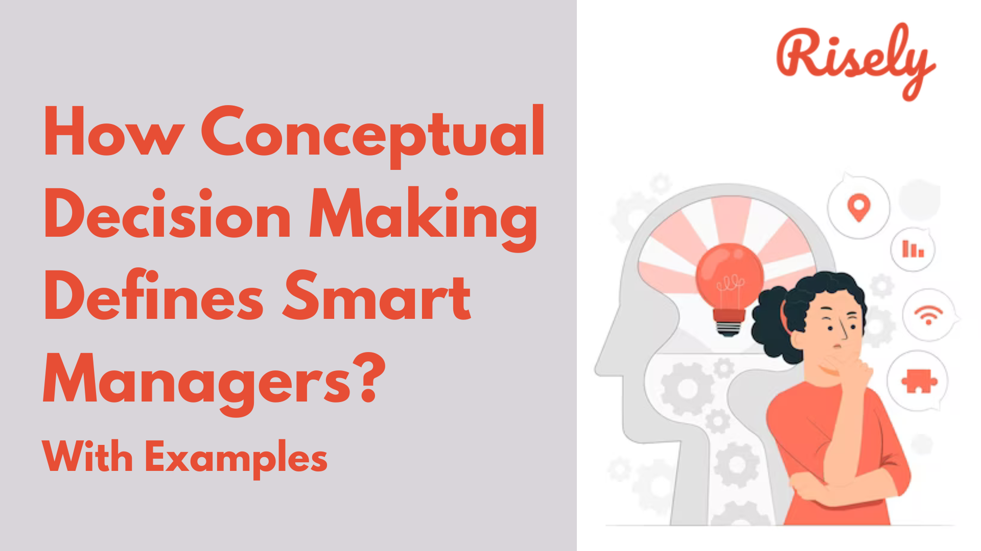 How Conceptual Decision-Making Defines Smart Managers? With Examples