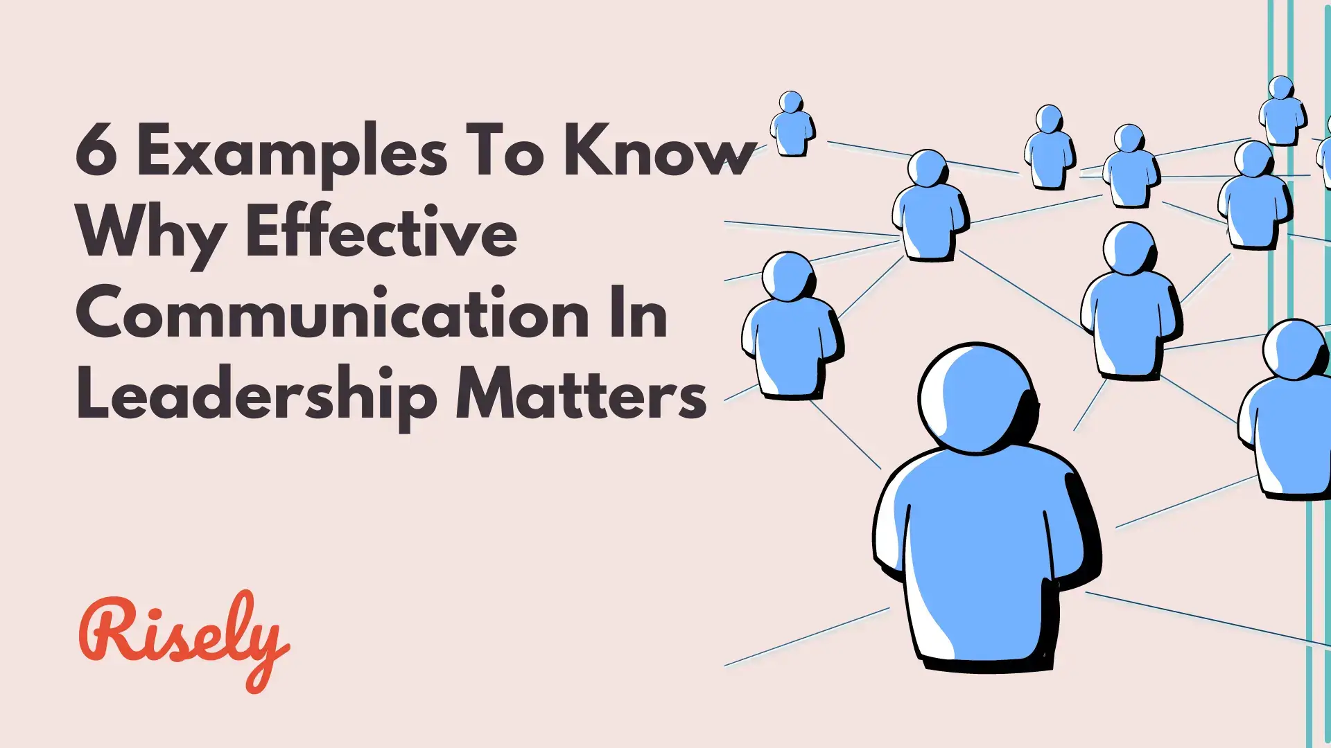 6 Examples To Know Why Effective Communication In Leadership