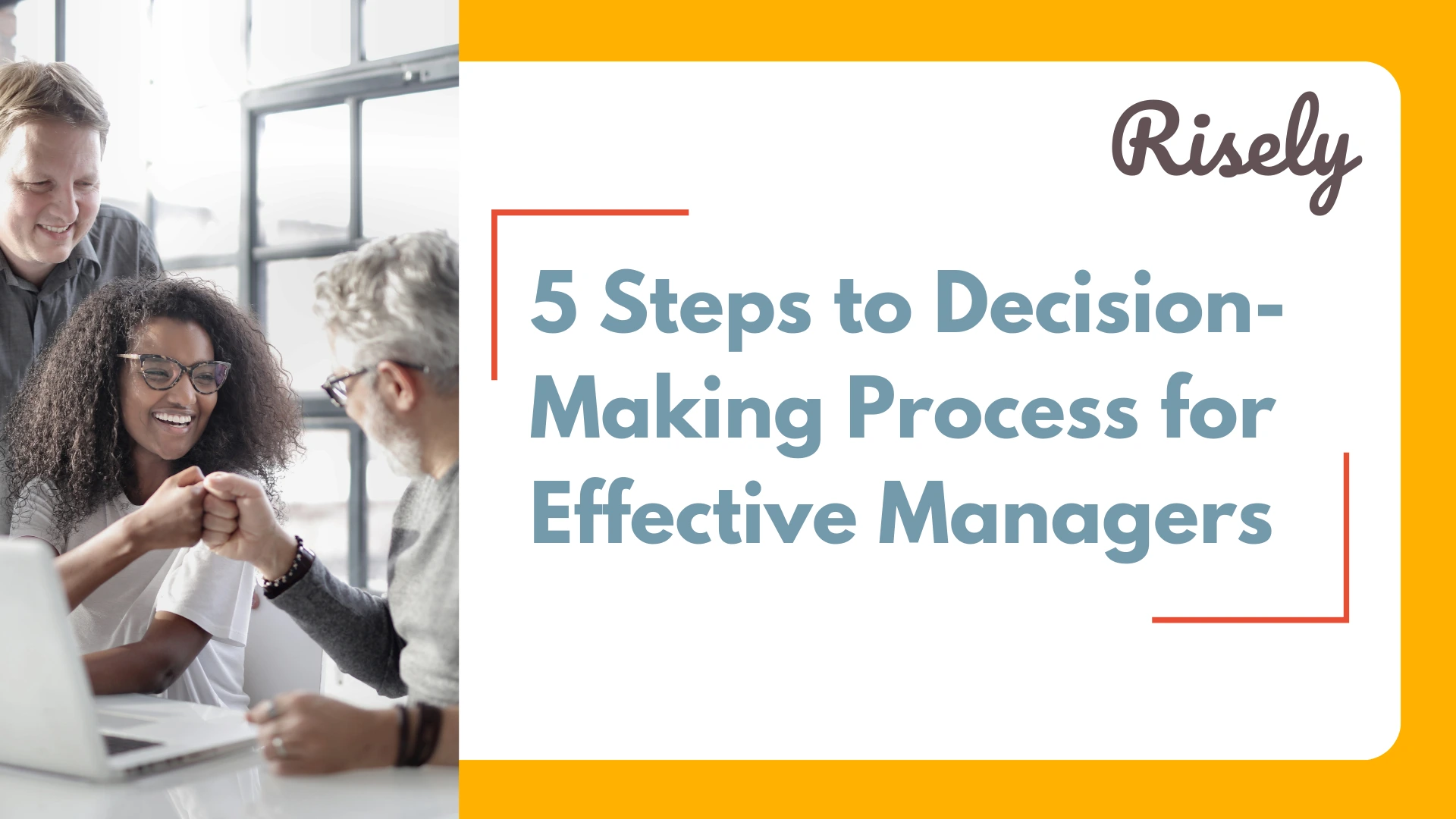 5 Steps to Decision-Making Process for Effective Managers