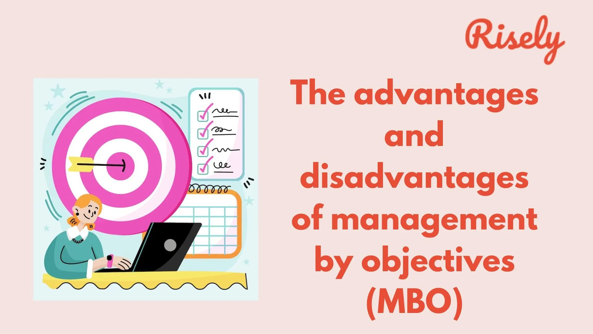 The advantages and disadvantages of management by objectives(MBO)