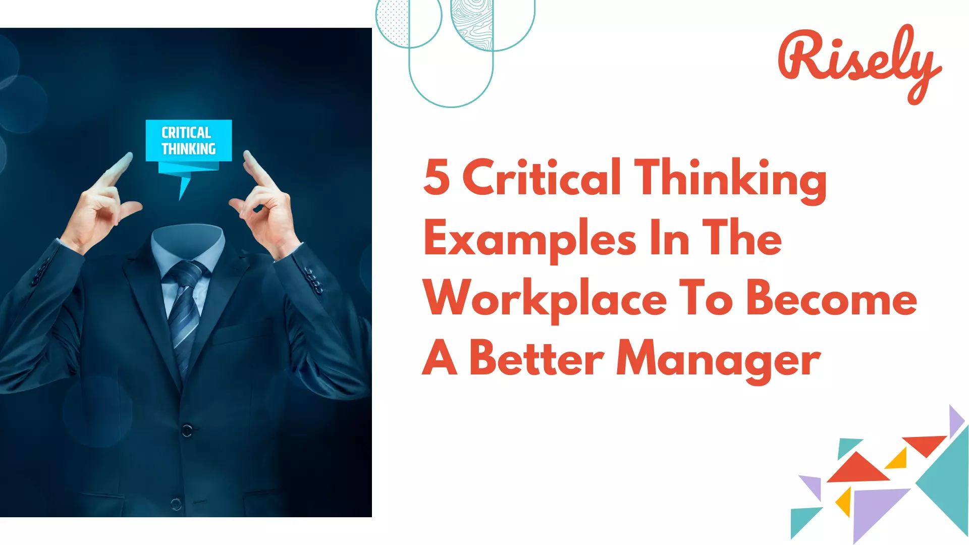 5 Critical Thinking Examples In The Workplace To Become A Better Manager