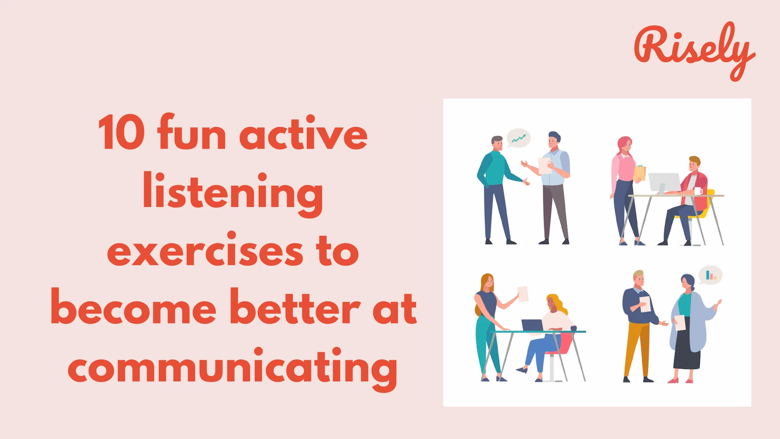 Here are 10 fun active listening exercises to become better at communicating