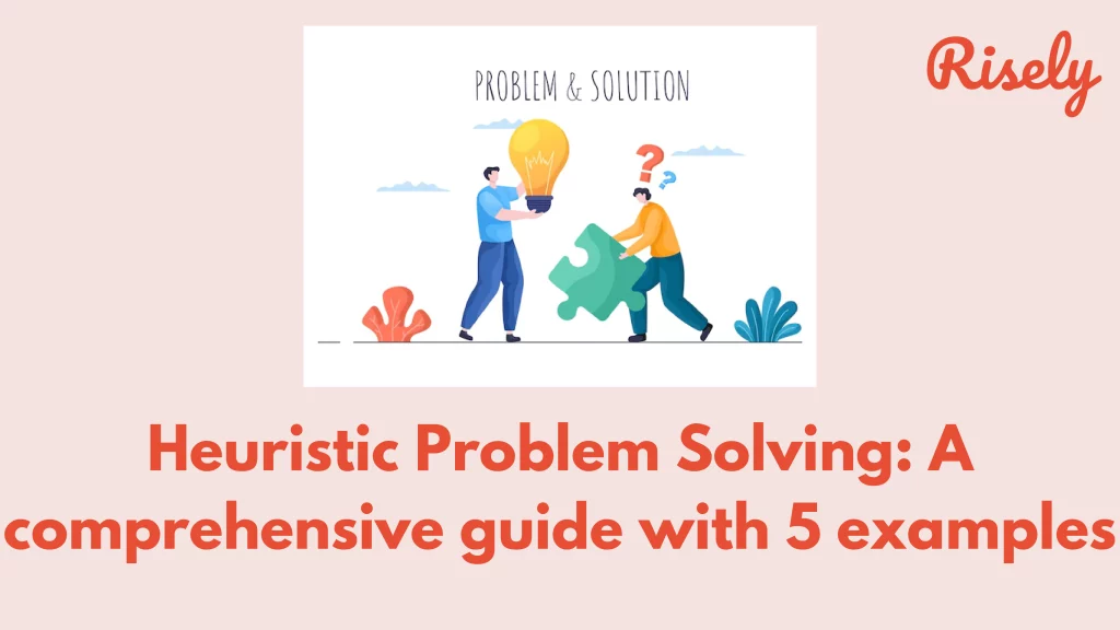 what are examples of heuristic problem solving strategies