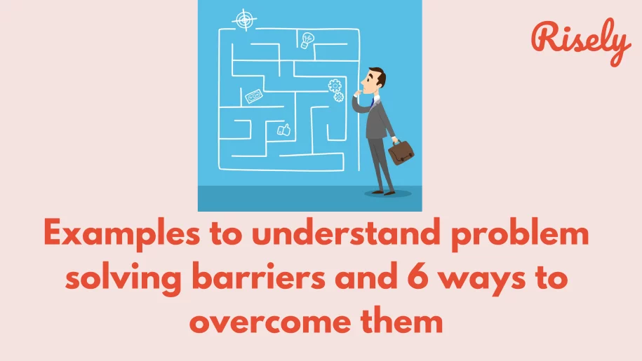 Problem solving barriers