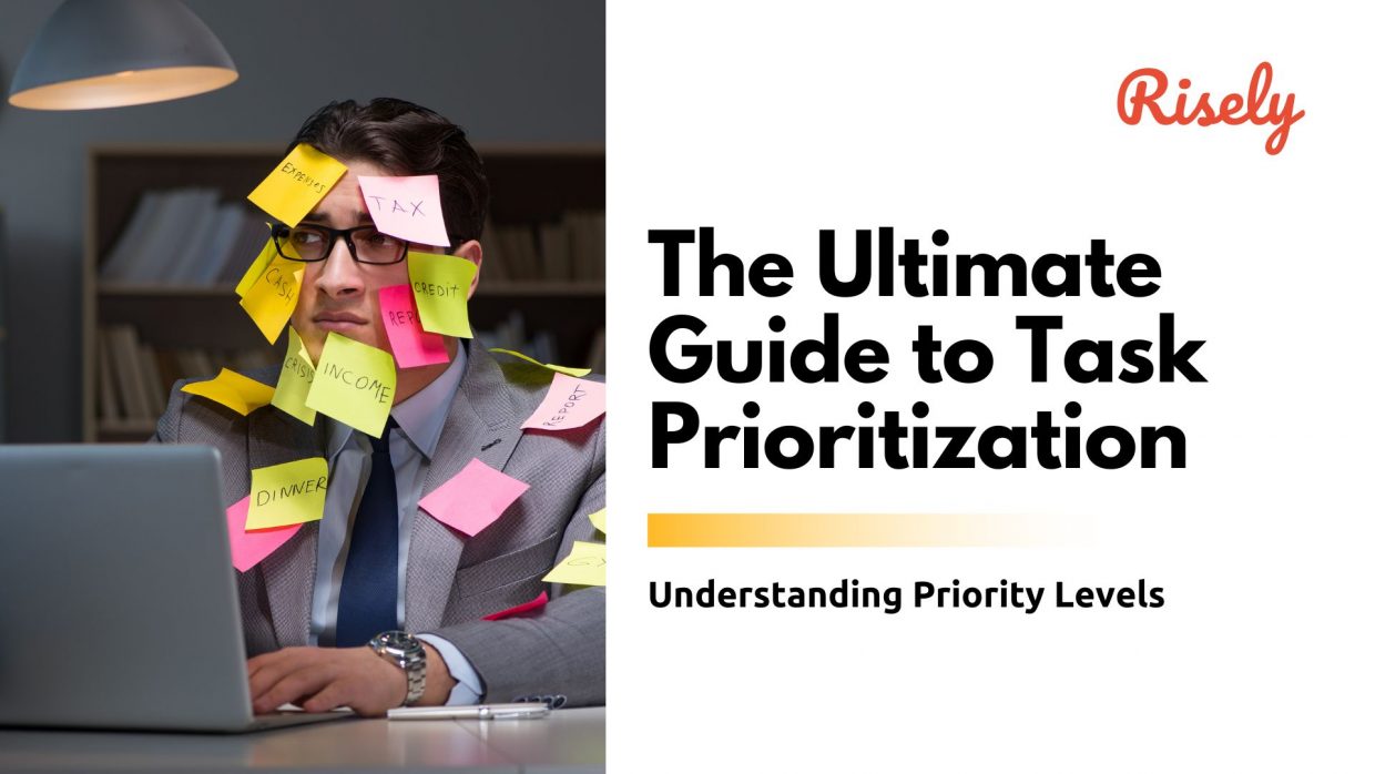 The Ultimate Guide To Task Prioritization Understanding Priority The Ultimate Guide To Task Prioritization Understanding Priority