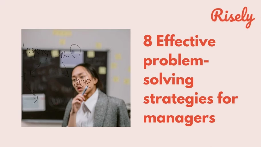8 Effective problem-solving strategies for managers