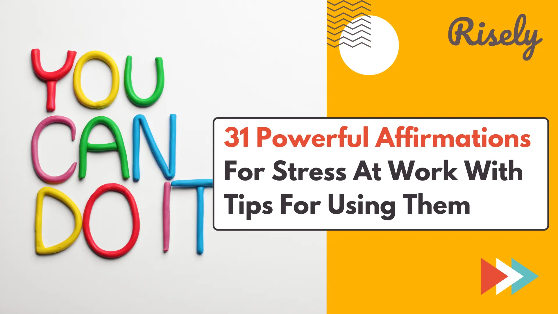 31 Powerful Affirmations For Stress At Work With Tips For Using Them