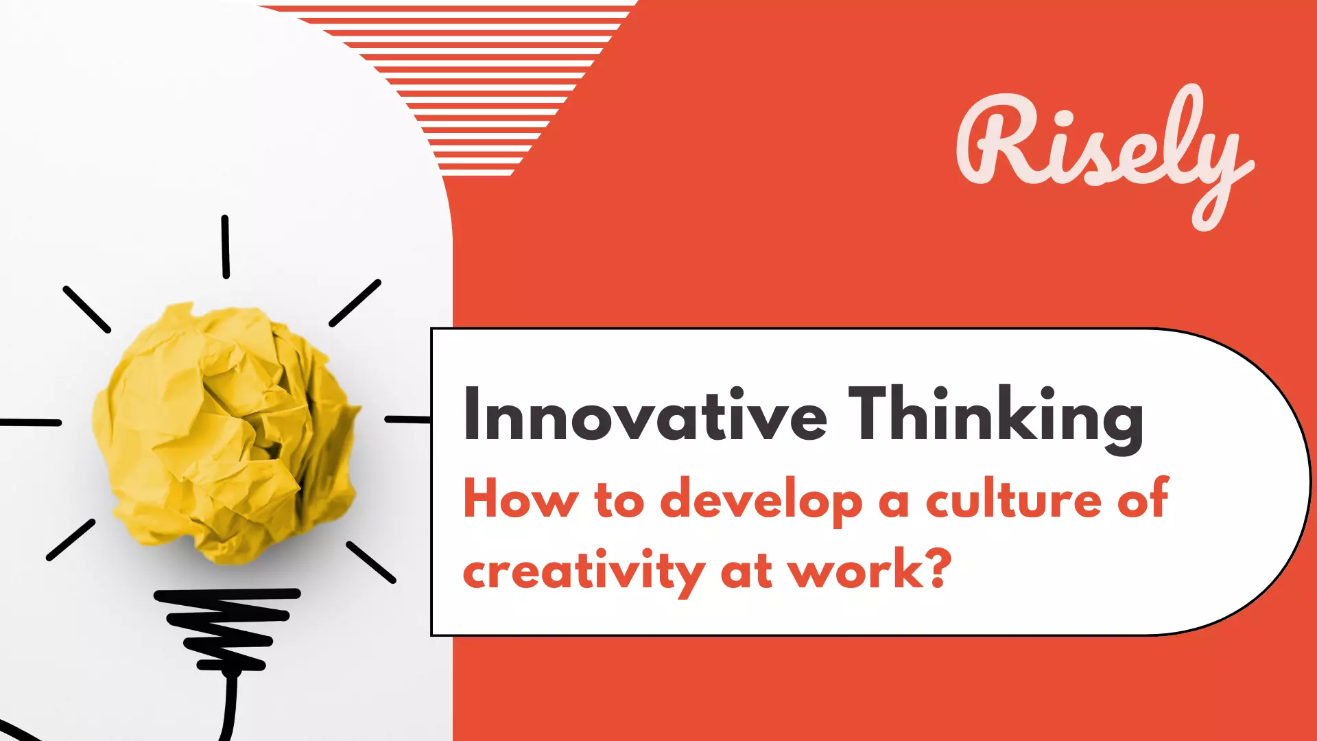 Innovative thinking: creativity at work