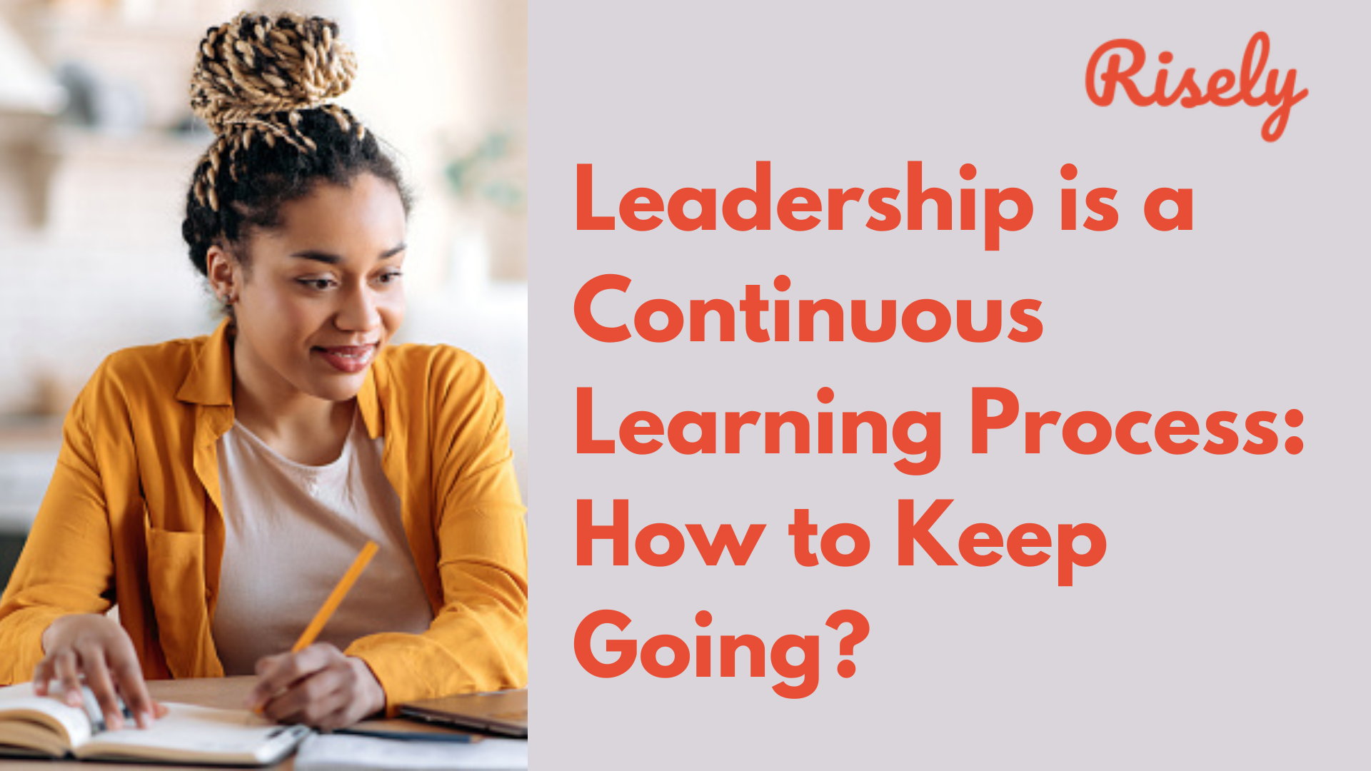 Leadership is a Continuous Learning Process