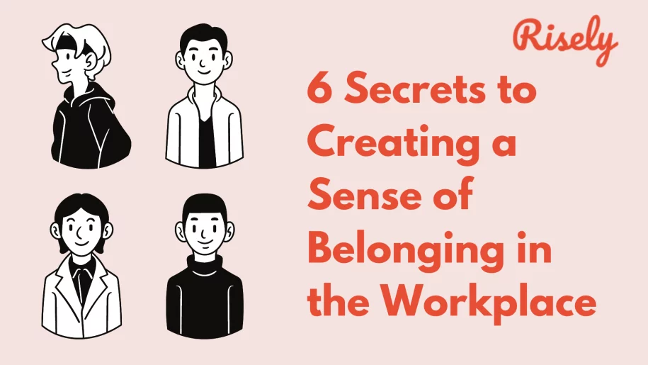 Belonging in the Workplace