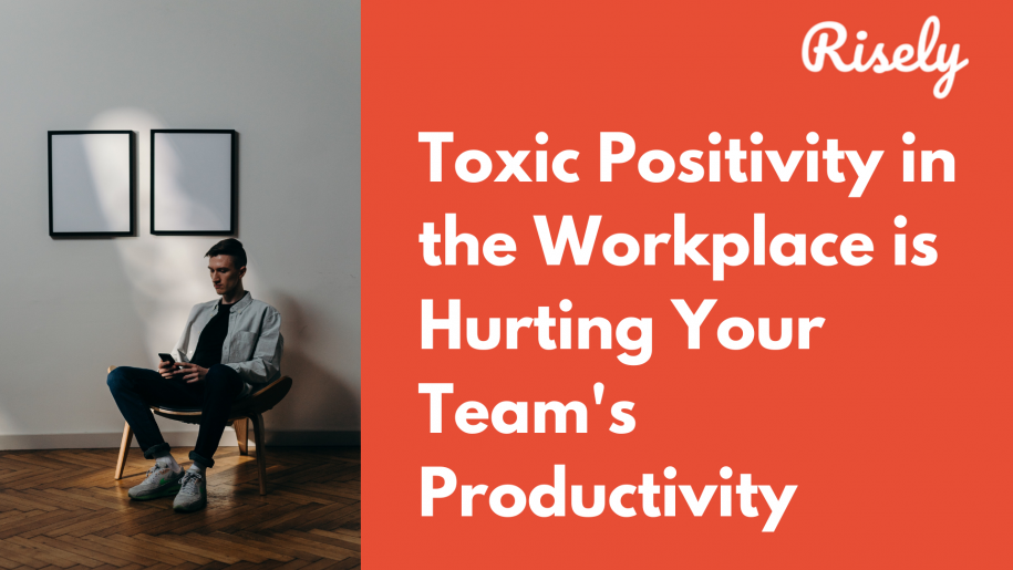 Toxic Positivity in the Workplace