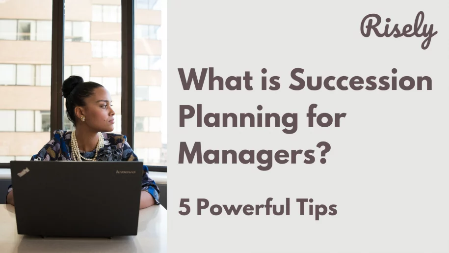 Succession Planning for Managers