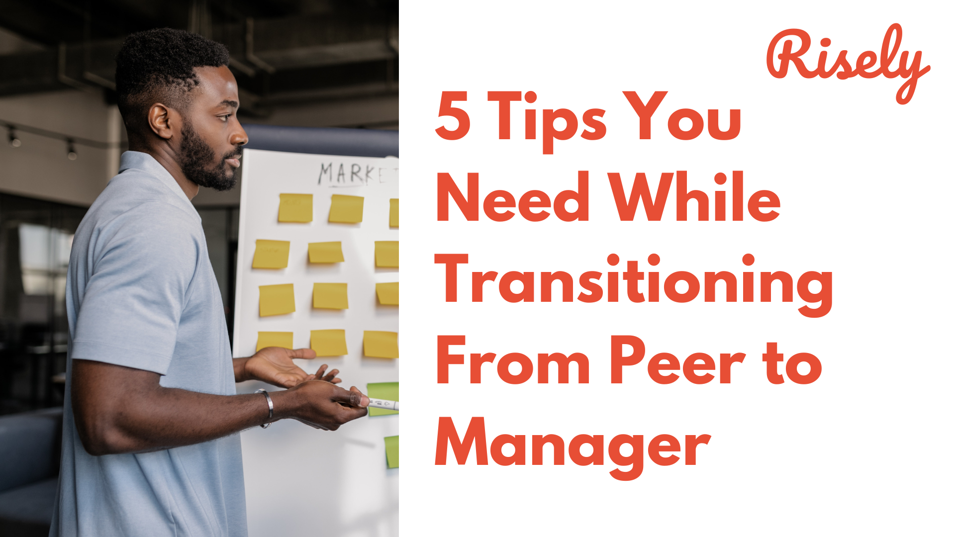 5 Tips You Need While Transitioning From Peer to Manager