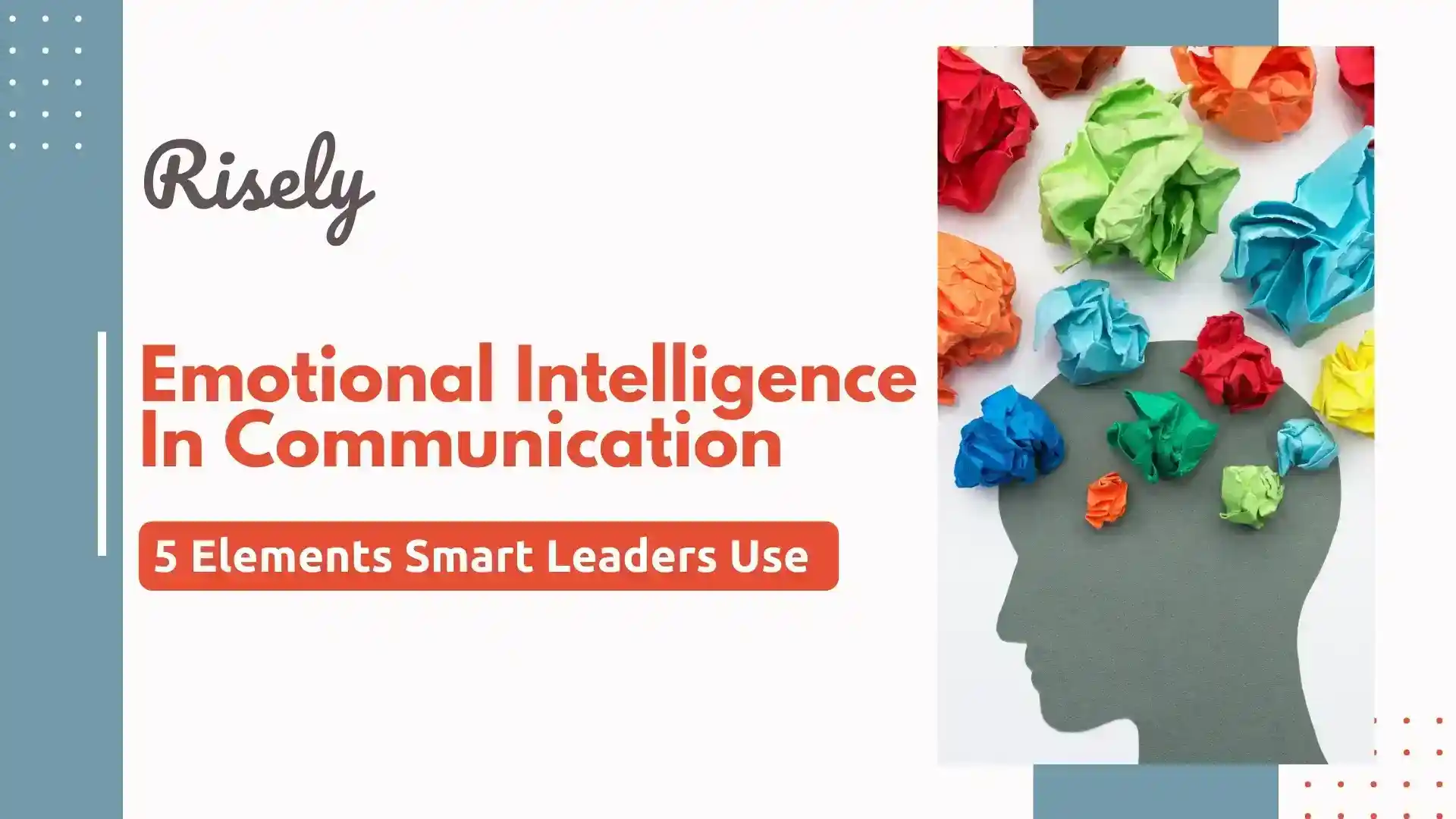 Risely blog on emotional intelligence in communication