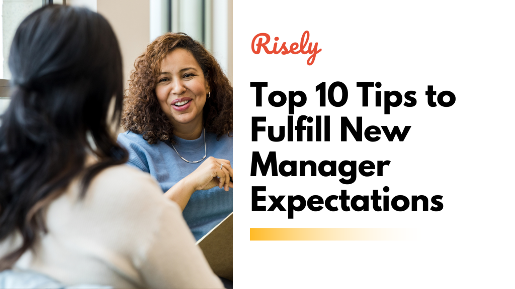 Top 10 Tips to Fulfill New Manager Expectations