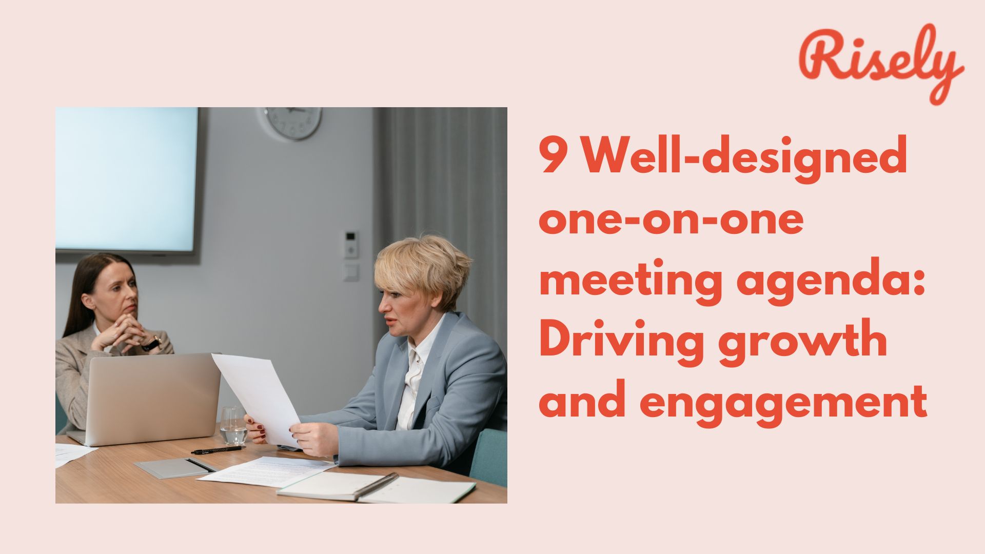 9 Well-designed one-on-one meeting agenda: Driving growth and engagement
