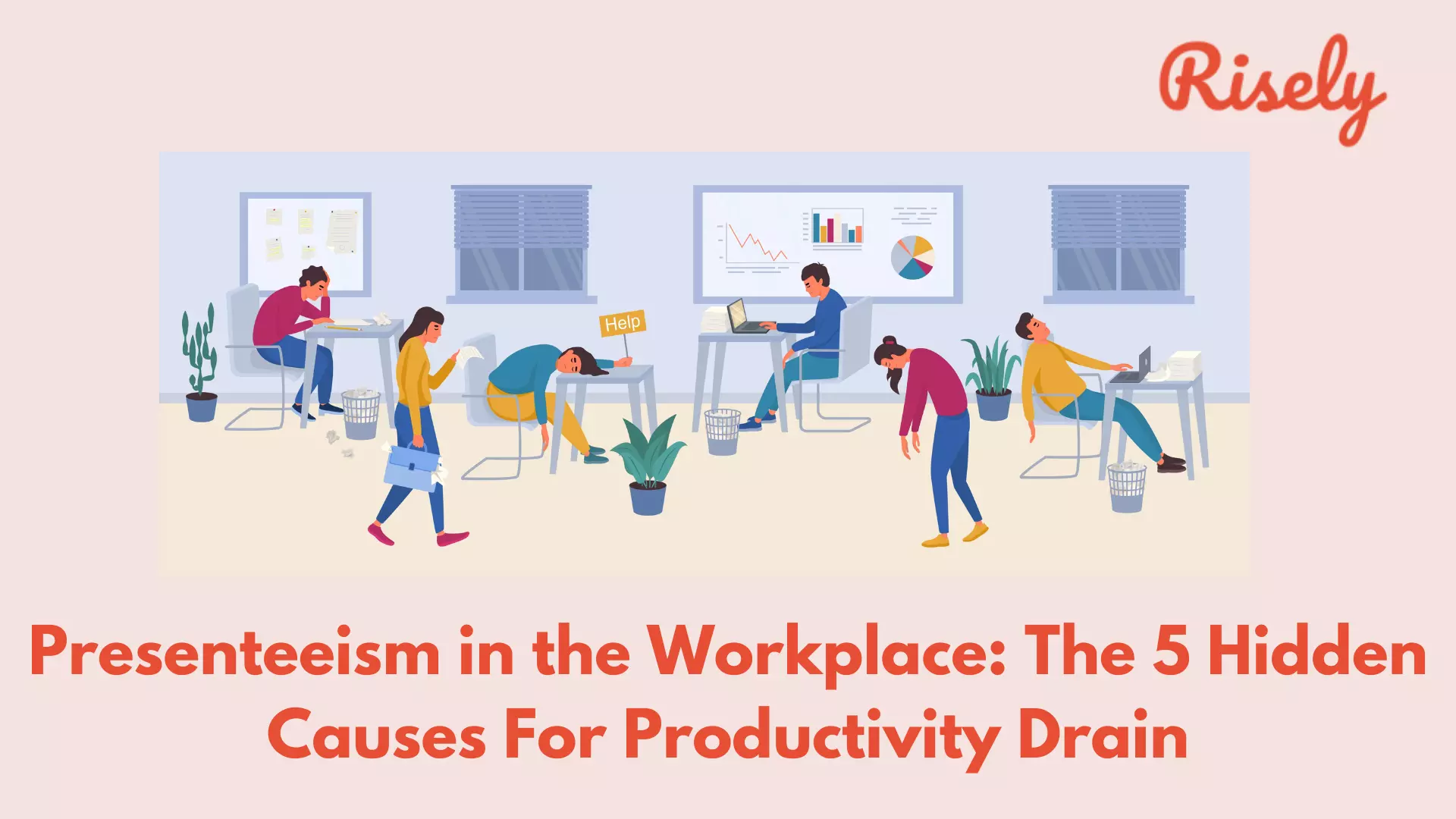 Presenteeism in the Workplace: The 5 Hidden Causes For Productivity Drain